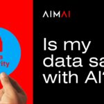 Custom AI agent by AIMAI – AI agency specialising in Artificial Intelligence, business automation, productivity, and digital transformation. Is my data safe with AIMAI
